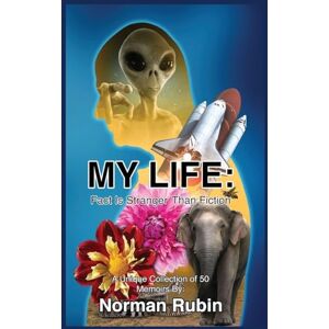 Norman My Life: Fact Is Stranger Than Fiction Norman My Life: Fact Is Stranger Than Fiction