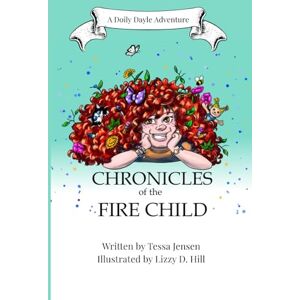 Jensen Chronicles of the Fire Child: Full Color Illustration Edition (The Astrid Beeswax series) Jensen Chronicles of the Fire Child: Full Color Illustration Edition (The Astrid Beeswax series)
