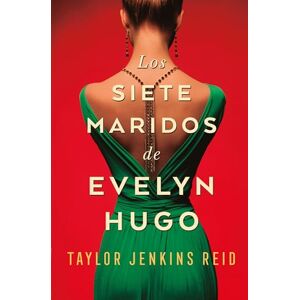 Taylor Siete Maridos de Evelyn Hugo, Los -V3* B4p: Edición coleccionista (Books4pocket narrativa) Taylor Siete Maridos de Evelyn Hugo, Los -V3* B4p: Edición coleccionista (Books4pocket narrativa)