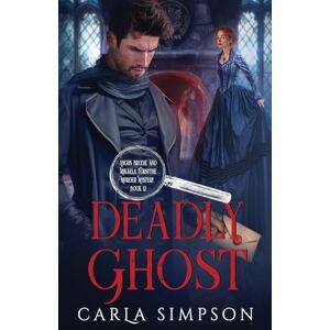 Simpson, Carla Deadly Ghost: 12 (Angus Brodie and Mikaela Forsythe Murder Mystery) Simpson, Carla Deadly Ghost: 12 (Angus Brodie and Mikaela Forsythe Murder Mystery)
