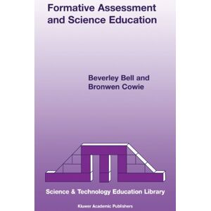 Bell, Nigel Formative Assessment and Science Education: 12 (Contemporary Trends and Issues in Science Education, 12) Bell, Nigel Formative Assessment and Science Education: 12 (Contemporary Trends and Issues in Science Education, 12)