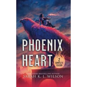 Wilson Phoenix Heart: Season Two Omnibus (Dragon School World Omnibuses) Wilson Phoenix Heart: Season Two Omnibus (Dragon School World Omnibuses)