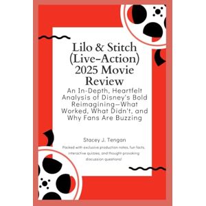 Tengan, Stacey J. Lilo & Stitch (Live-Action) 2025 Movie Review: An In-Depth, Heartfelt Analysis of Disney's Bold Reimagining—What Worked, What Didn't, and Why Fans Are Buzzing Tengan, Stacey J. Lilo & Stitch (Live-Action) 2025 Movie Review: An In-Depth, Heartfelt Analysis of Disney's Bold Reimagining—What Worked, What Didn't, and Why Fans Are Buzzing