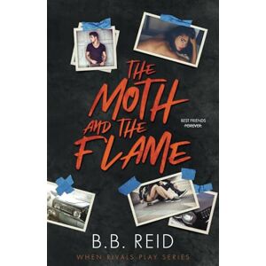 Reid, B.B. The Moth and the Flame: 2 (When Rivals Play) Reid, B.B. The Moth and the Flame: 2 (When Rivals Play)