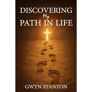 Stanton DISCOVERING MY PATH IN LIFE Stanton DISCOVERING MY PATH IN LIFE