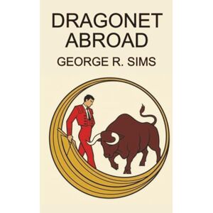 Sims, George R. Dagonet Abroad Sims, George R. Dagonet Abroad
