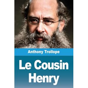 Trollope, Anthony Le Cousin Henry Trollope, Anthony Le Cousin Henry