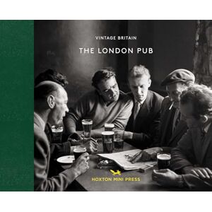 Hoxton Mini Press The London Pub (Vintage Britain 12) Hoxton Mini Press The London Pub (Vintage Britain 12)