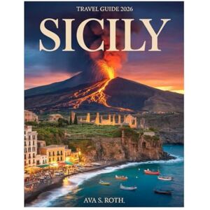 Roth Sicily Travel Guide 2026: Explore Palermo, Taormina, Mount Etna, Valley of the Temples, Beaches, Food, Hidden Gems & Expert Tips for an Unforgettable Sicilian Adventure. Roth Sicily Travel Guide 2026: Explore Palermo, Taormina, Mount Etna, Valley of the Temples, Beaches, Food, Hidden Gems & Expert Tips for an Unforgettable Sicilian Adventure.