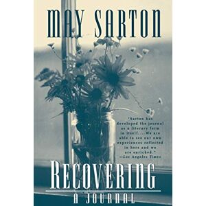 Sarton, May Recovering: A Journal Sarton, May Recovering: A Journal