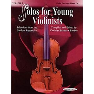 Barbara Barber Solos for Young Violinists Volume 2: Selections from the Student Repertoire Barbara Barber Solos for Young Violinists Volume 2: Selections from the Student Repertoire