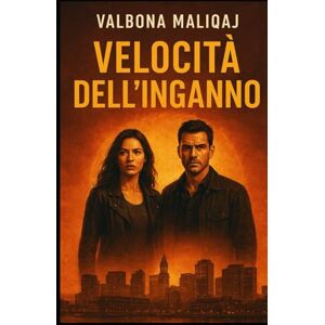 Maliqaj, Valbona Velocità dell’inganno: Ogni azione strategica porta conseguenze mortali Maliqaj, Valbona Velocità dell’inganno: Ogni azione strategica porta conseguenze mortali