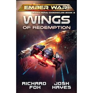 Fox, Richard Wings of Redemption (The Terra Nova Chronicles) Fox, Richard Wings of Redemption (The Terra Nova Chronicles)