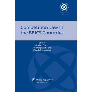 Kluwer Law International Competition Law in the BRICS Countries Kluwer Law International Competition Law in the BRICS Countries