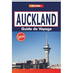 Braun Auckland Guide De Voyage 2026: Exploration urbaine, loisirs de plein air, marchés locaux et idées d'excursions d'une journée Braun Auckland Guide De Voyage 2026: Exploration urbaine, loisirs de plein air, marchés locaux et idées d'excursions d'une journée