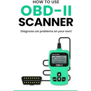 Lukačko, Juraj How to use OBD2 scanner: Diagnose engine problems on your own Lukačko, Juraj How to use OBD2 scanner: Diagnose engine problems on your own