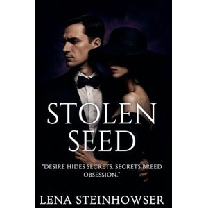 Steinhowser, Lena Stolen Seed Steinhowser, Lena Stolen Seed
