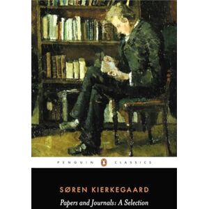 Kierkegaard, Søren Papers and Journals (Penguin Classics) Kierkegaard, Søren Papers and Journals (Penguin Classics)