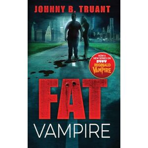 Truant, Johnny B. Fat Vampire Truant, Johnny B. Fat Vampire