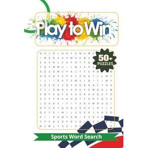 Word Searches, JT's Play to Win: Sports Word Search Word Searches, JT's Play to Win: Sports Word Search