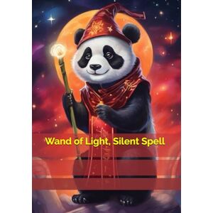 Brywczyńska, Małgorzata Wand of Light, Silent Spell Brywczyńska, Małgorzata Wand of Light, Silent Spell