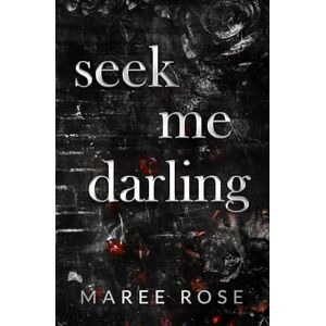 Rose, Maree seek me darling (The Darling Games) Rose, Maree seek me darling (The Darling Games)