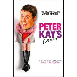 Kay, Peter Peter Kay’s Diary: The hilarious new memoir from the legendary comedian and bestselling author of TV: Big Adventures on the Small Screen Kay, Peter Peter Kay’s Diary: The hilarious new memoir from the legendary comedian and bestselling author of TV: Big Adventures on the Small Screen
