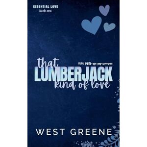 Greene, West That Lumberjack Kind of Love (1) Greene, West That Lumberjack Kind of Love (1)