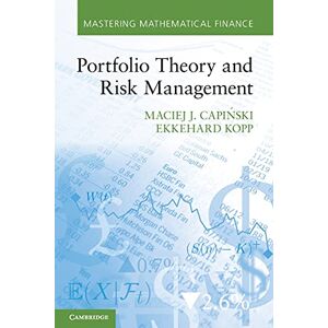 Capinski, Maciej J. Portfolio Theory and Risk Management (Mastering Mathematical Finance) Capinski, Maciej J. Portfolio Theory and Risk Management (Mastering Mathematical Finance)