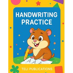 PUBLICATIONS, TELI Kindergarten to 2nd Grade Handwriting Workbook: Letter Tracing, Alphabet Practice, Sight Words & Sentence Writing – Fun Print Handwriting Activities ... & Classroom (K-2 Learning Essentials) PUBLICATIONS, TELI Kindergarten to 2nd Grade Handwriting Workbook: Letter Tracing, Alphabet Practice, Sight Words & Sentence Writing – Fun Print Handwriting Activities ... & Classroom (K-2 Learning Essentials)