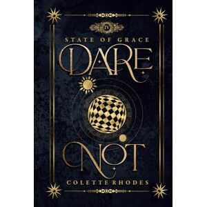 Rhodes, Colette Dare Not: A Paranormal Reverse Harem Romance (State of Grace) Rhodes, Colette Dare Not: A Paranormal Reverse Harem Romance (State of Grace)