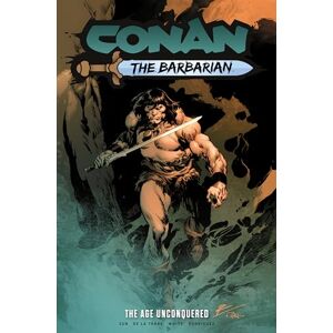 Robert De La Torre Conan the Barbarian: The Age Unconquered: 3 Robert De La Torre Conan the Barbarian: The Age Unconquered: 3