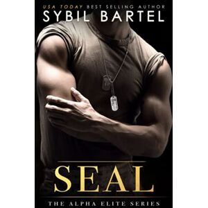 Bartel, Sybil Seal (The Alpha Elite Series) Bartel, Sybil Seal (The Alpha Elite Series)