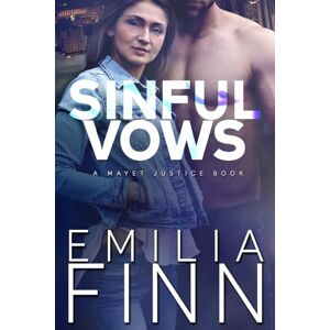 Finn, Emilia Sinful Vows (A Mayet Justice Book) Finn, Emilia Sinful Vows (A Mayet Justice Book)