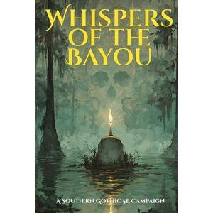 Publishing, Wyrd Sisters Whispers of the Bayou (Wyrd Sisters Publishing) Publishing, Wyrd Sisters Whispers of the Bayou (Wyrd Sisters Publishing)