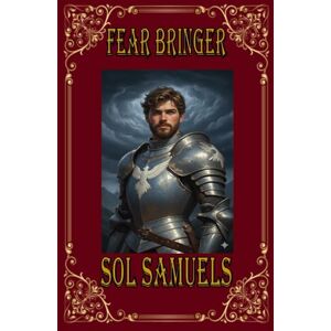 Samuels, Sol Fear Bringer: Bear-Axe Book 2 Samuels, Sol Fear Bringer: Bear-Axe Book 2