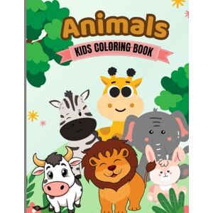 Fakhar, Sumaira Animal Coloring Book for Kids Ages 3-6: Fun and Easy Big Animal Pictures for Toddlers, Preschoolers & Kindergarten Fakhar, Sumaira Animal Coloring Book for Kids Ages 3-6: Fun and Easy Big Animal Pictures for Toddlers, Preschoolers & Kindergarten