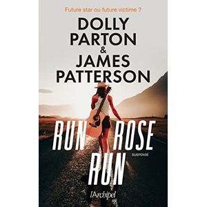 Patterson, James Run, Rose, run Patterson, James Run, Rose, run