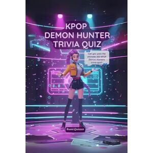 Quizzer, Rumi Kpop Demon Hunter Trivia Quiz: Can you pass the ultimate 200 KPOP Demon Hunters trivia quiz? Quizzer, Rumi Kpop Demon Hunter Trivia Quiz: Can you pass the ultimate 200 KPOP Demon Hunters trivia quiz?