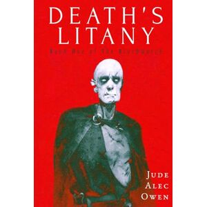 Owen, Jude Alec Death's Litany: Book One of The Blackwatch (The Blackwatch Trilogy) Owen, Jude Alec Death's Litany: Book One of The Blackwatch (The Blackwatch Trilogy)