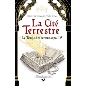 Guignard-Vanuxem, Cécile La Cité terrestre (Le Temps des scramasaxes) Guignard-Vanuxem, Cécile La Cité terrestre (Le Temps des scramasaxes)