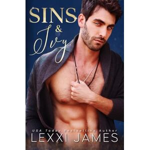 James, Lexxi SINS & Ivy: SINS of the Syndicate Book Two James, Lexxi SINS & Ivy: SINS of the Syndicate Book Two