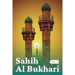 Bukhari, Muhammad Sahih Al Bukhari Volume 2 of 9 Bukhari, Muhammad Sahih Al Bukhari Volume 2 of 9