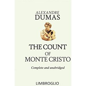 DUMAS, ALEXANDRE THE COUNT OF MONTE CRISTO Complete and unabridged DUMAS, ALEXANDRE THE COUNT OF MONTE CRISTO Complete and unabridged