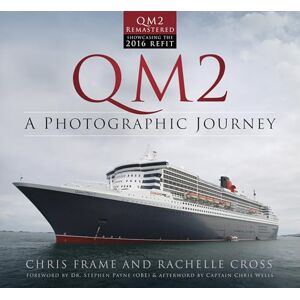 Frame, Chris QM2: A Photographic Journey Frame, Chris QM2: A Photographic Journey