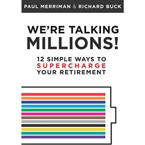 Merriman, Paul A. We're Talking Millions!: 12 Simple Ways to Supercharge Your Retirement Merriman, Paul A. We're Talking Millions!: 12 Simple Ways to Supercharge Your Retirement