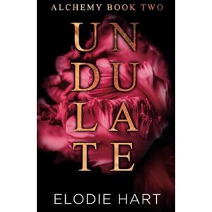 Hart, Elodie Undulate: A Hot Age Gap, Single Dad Romance (Alchemy) Hart, Elodie Undulate: A Hot Age Gap, Single Dad Romance (Alchemy)