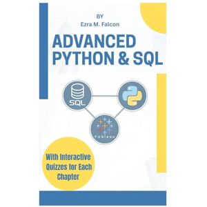 Falcon Advanced Python & SQL: Machine learning and analytics in practice, clean data, craft features, deploy models Falcon Advanced Python & SQL: Machine learning and analytics in practice, clean data, craft features, deploy models