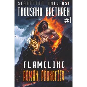 Prokofiev, Roman Flamelike (Thousand Brethren Book #1): An Action & Adventure Portal Progression Fantasy Series Prokofiev, Roman Flamelike (Thousand Brethren Book #1): An Action & Adventure Portal Progression Fantasy Series