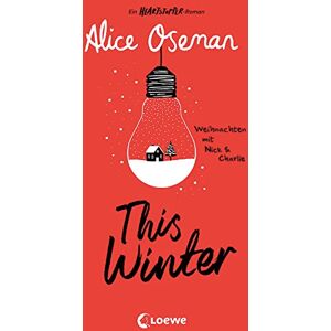 Oseman, Alice This Winter (deutsche Ausgabe): Ein Heartstopper-Roman Weihnachten mit Nick & Charlie Erlebe das Fest der Liebe mit Nick & Charlie aus dem Heartstopper-Universum Oseman, Alice This Winter (deutsche Ausgabe): Ein Heartstopper-Roman Weihnachten mit Nick & Charlie Erlebe das Fest der Liebe mit Nick & Charlie aus dem Heartstopper-Universum